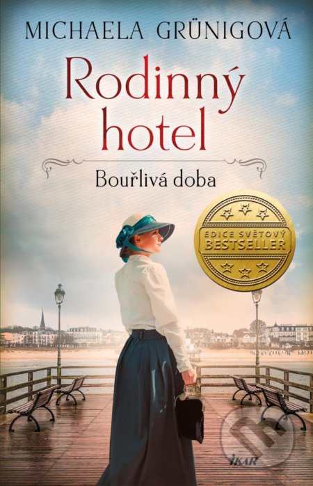 Kniha: Rodinný hotel 2: Bouřlivá doba (Michaela Grünig). Ikar CZ, 2022 Kniha: Rodinný hotel 2: Bouřlivá doba (Michaela Grünig). Ikar CZ, 2022
