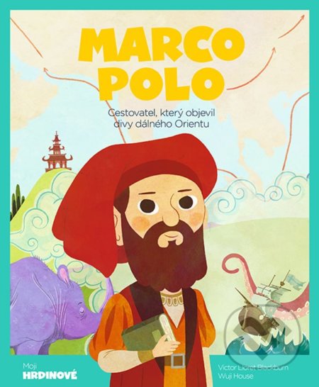 Kniha: Marco Polo (Victor Lloret Blackburn a Wuji House). Grada, 2022 Kniha: Marco Polo (Victor Lloret Blackburn a Wuji House). Grada, 2022