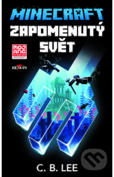 Kniha: Minecraft - Zapomenutý svět (C.B. Lee). Alpress, 2022 Kniha: Minecraft - Zapomenutý svět (C.B. Lee). Alpress, 2022