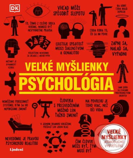 Kniha: Veľké myšlienky: Psychológia (Autorský kolektiv). Lindeni, 2022 Kniha: Veľké myšlienky: Psychológia (Autorský kolektiv). Lindeni, 2022