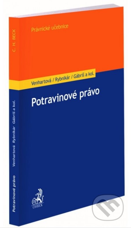 Kniha: Potravinové právo (Jana Venhartová a Samuel Rybnikár). C. H. Beck SK, 2022 Kniha: Potravinové právo (Jana Venhartová a Samuel Rybnikár). C. H. Beck SK, 2022