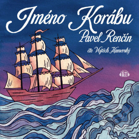 Audiokniha: Jméno korábu (Pavel Renčín). Čti mi!, 2022 Audiokniha: Jméno korábu (Pavel Renčín). Čti mi!, 2022