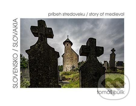 E-kniha: Slovensko – príbeh stredoveku (Tomáš Hulík). DAJAMA E-kniha: Slovensko – príbeh stredoveku (Tomáš Hulík). DAJAMA