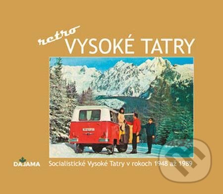 E-kniha: Vysoké Tatry - retro (Ivan Bohuš ml.). DAJAMA E-kniha: Vysoké Tatry - retro (Ivan Bohuš ml.). DAJAMA