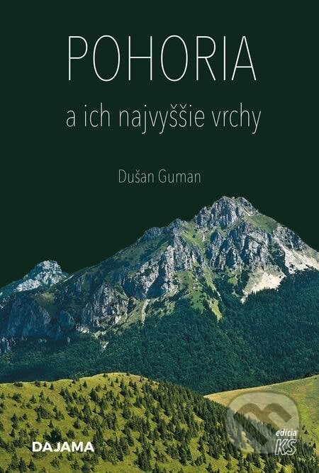 Pohoria a ich najvyššie vrchy - Dušan Guman, DAJAMA