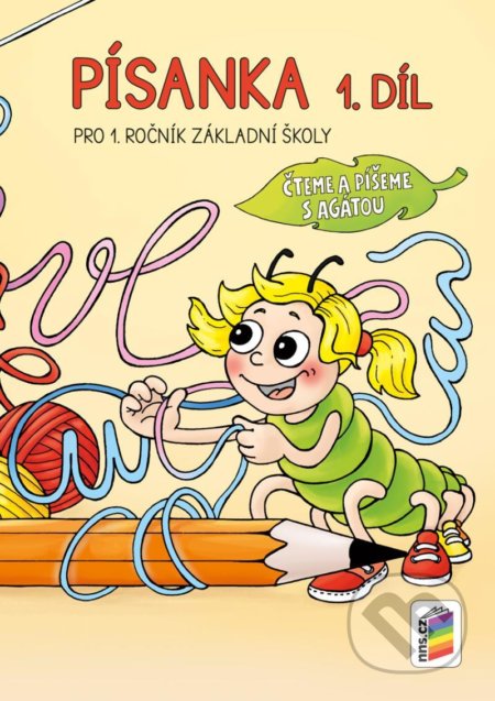 Kniha: Písanka, 1 .díl (Čteme a píšeme s Agátou) (NNS). NNS, 2022 Kniha: Písanka, 1 .díl (Čteme a píšeme s Agátou) (NNS). NNS, 2022