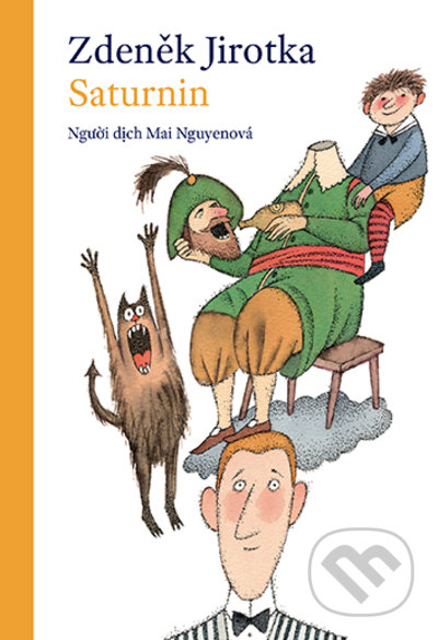 Kniha: Saturnin - vietnamsky (Zdeněk Jirotka). Karolinum, 2022 Kniha: Saturnin - vietnamsky (Zdeněk Jirotka). Karolinum, 2022