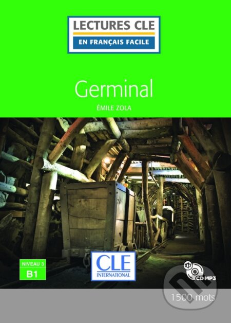 Kniha: Germinal (Émile Zola). Cle International, 2017 Kniha: Germinal (Émile Zola). Cle International, 2017