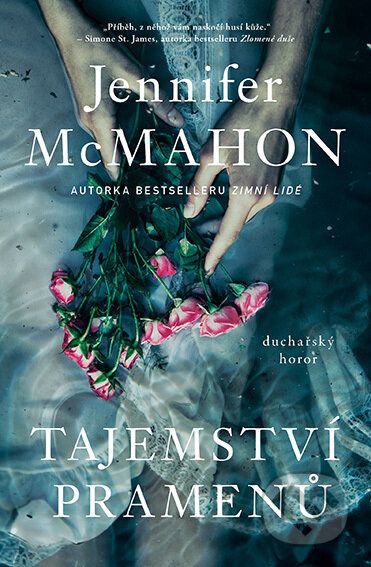 E-kniha: Tajemství pramenů (Jennifer McMahon). Fobos, 2022 E-kniha: Tajemství pramenů (Jennifer McMahon). Fobos, 2022
