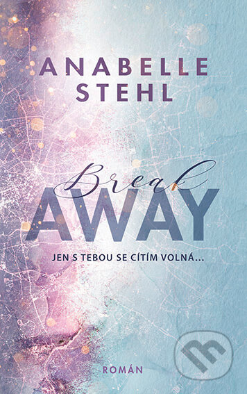 E-kniha: BreakAway (Anabelle Stehl). Red, 2022 E-kniha: BreakAway (Anabelle Stehl). Red, 2022
