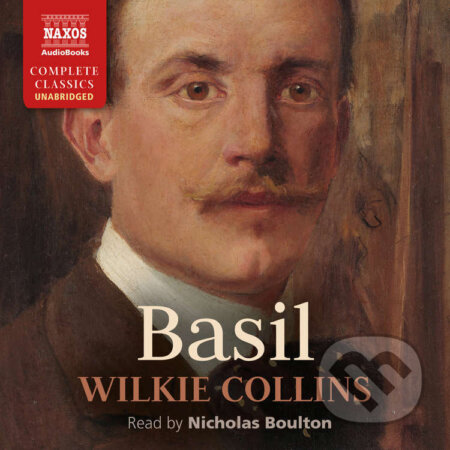 Audiokniha: Basil (EN) (Wilkie Collins). Naxos Audiobooks, 2022 Audiokniha: Basil (EN) (Wilkie Collins). Naxos Audiobooks, 2022