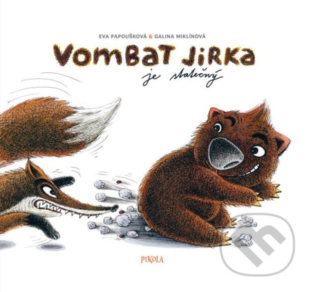 Kniha: Vombat Jirka je statečný (Eva Papoušková). Pikola, 2022 Kniha: Vombat Jirka je statečný (Eva Papoušková). Pikola, 2022