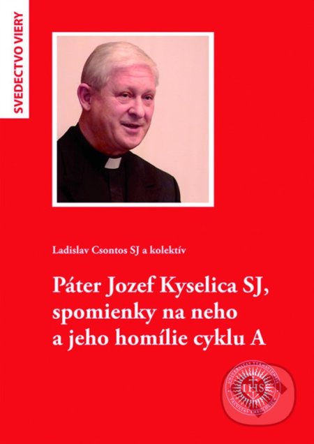 Kniha: Páter Jozef Kyselica SJ, spomienky na neho a jeho homílie cyklu A (Ladislav Csontos a kolektiv). Dobrá kniha, Teologická fakulta Trnavskej univerzity, 2022 Kniha: Páter Jozef Kyselica SJ, spomienky na neho a jeho homílie cyklu A (Ladislav Csontos a kolektiv). Dobrá kniha, Teologická fakulta Trnavskej univerzity, 2022