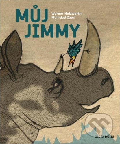 Kniha: Můj Jimmy (Mehrdad Zaeri a Werner Holzwarth). Cesta domů, 2020 Kniha: Můj Jimmy (Mehrdad Zaeri a Werner Holzwarth). Cesta domů, 2020