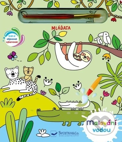 Kniha: Malování vodou - Mláďata (Svojtka&Co.). Svojtka&Co., 2022 Kniha: Malování vodou - Mláďata (Svojtka&Co.). Svojtka&Co., 2022