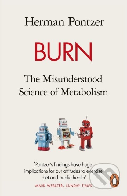 Kniha: Burn (Herman Pontzer). Penguin Books, 2022 Kniha: Burn (Herman Pontzer). Penguin Books, 2022