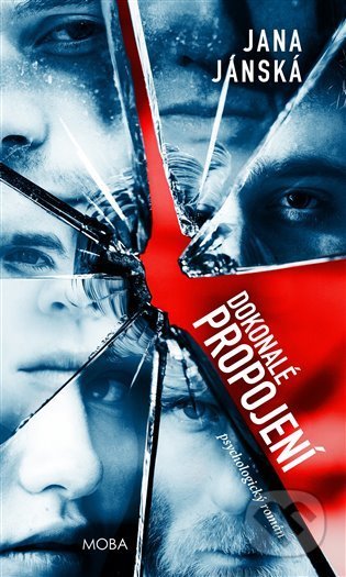 Kniha: Dokonalé propojení (Jana Jánská). Moba, 2022 Kniha: Dokonalé propojení (Jana Jánská). Moba, 2022