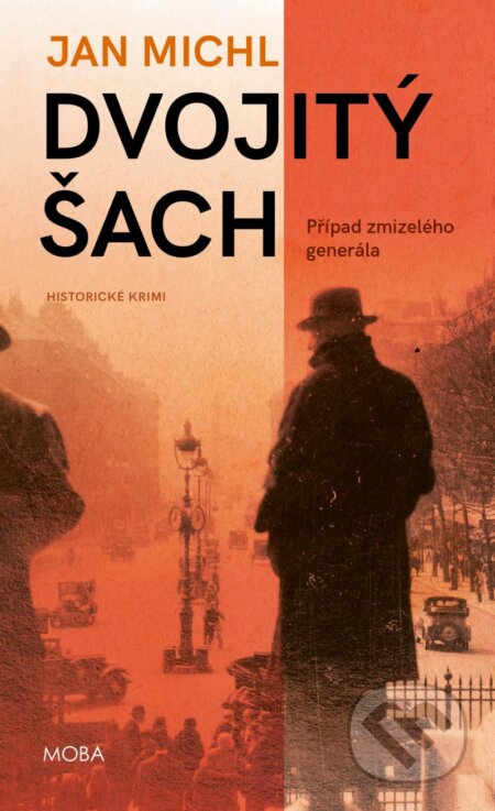Kniha: Dvojitý šach (Jan Michl). Moba, 2023 Kniha: Dvojitý šach (Jan Michl). Moba, 2023