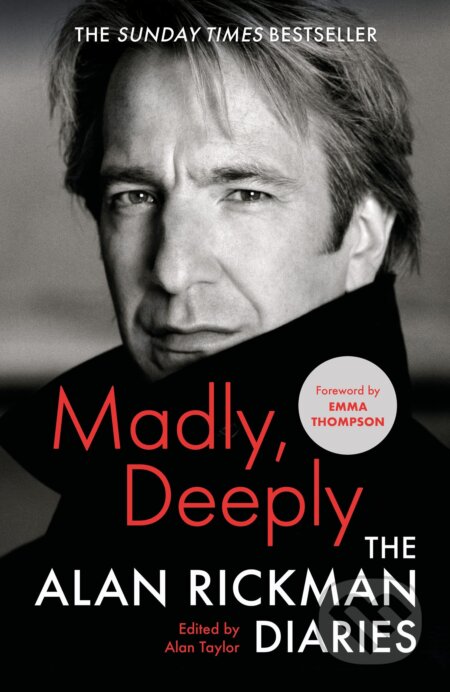 Kniha: Madly, Deeply (Alan Rickman), 2022 Kniha: Madly, Deeply (Alan Rickman), 2022