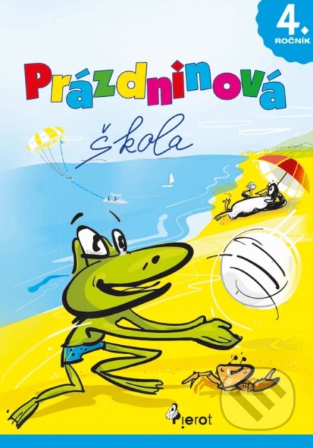 Kniha: Prázdninová škola 4. ročník (Petr Šulc). Pierot, 2022 Kniha: Prázdninová škola 4. ročník (Petr Šulc). Pierot, 2022