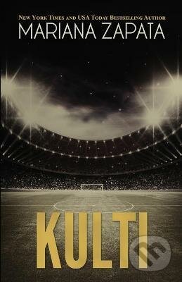 Kniha: Kulti (Mariana Zapata). Mariana Zapata, 2015 Kniha: Kulti (Mariana Zapata). Mariana Zapata, 2015