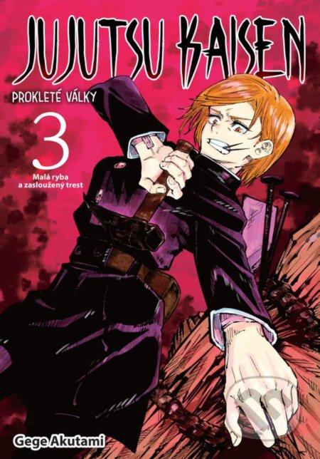 Kniha: Jujutsu Kaisen 3: Prokleté války (Gege Akutami). Crew, 2022 Kniha: Jujutsu Kaisen 3: Prokleté války (Gege Akutami). Crew, 2022