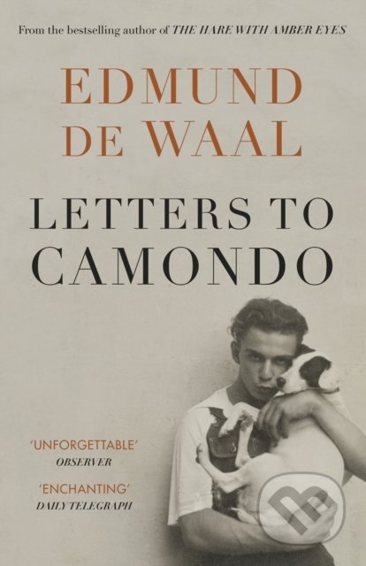 Kniha: Letters to Camondo (Edmund de Waal). Vintage, 2022 Kniha: Letters to Camondo (Edmund de Waal). Vintage, 2022