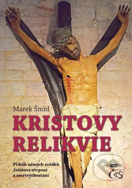 E-kniha: Kristovy relikvie (Marek Šmíd). Čas E-kniha: Kristovy relikvie (Marek Šmíd). Čas