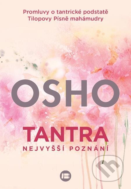 E-kniha: Tantra - Nejvyšší poznání (Osho). BETA - Dobrovský E-kniha: Tantra - Nejvyšší poznání (Osho). BETA - Dobrovský