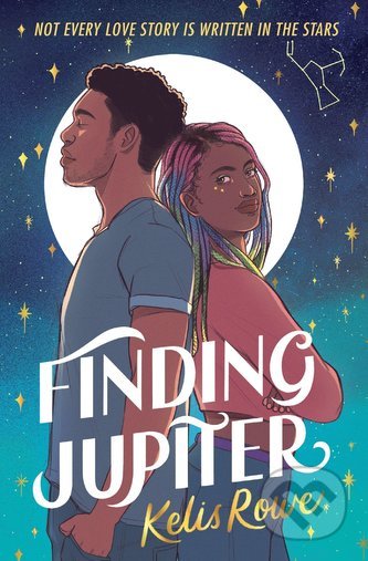 Kniha: Finding Jupiter (Kelis Rowe). Gallic Books, 2022 Kniha: Finding Jupiter (Kelis Rowe). Gallic Books, 2022