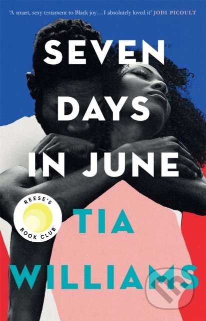 Kniha: Seven Days in June (Tia Williams), 2022 Kniha: Seven Days in June (Tia Williams), 2022