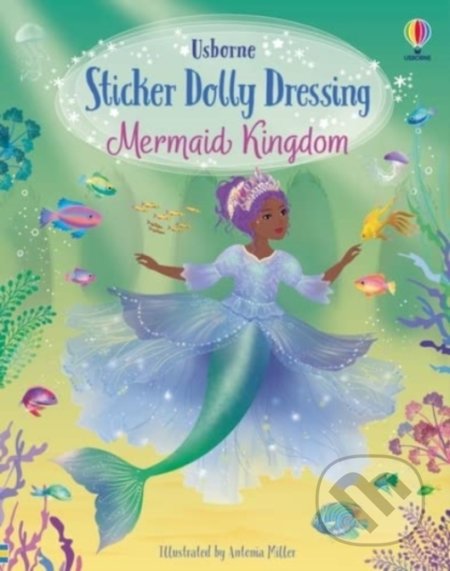 Kniha: Sticker Dolly Dressing Mermaid Kingdom (Fiona Watt). Usborne, 2022 Kniha: Sticker Dolly Dressing Mermaid Kingdom (Fiona Watt). Usborne, 2022