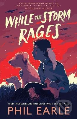 Kniha: While the Storm Rages (Phil Earle). Andersen, 2022 Kniha: While the Storm Rages (Phil Earle). Andersen, 2022
