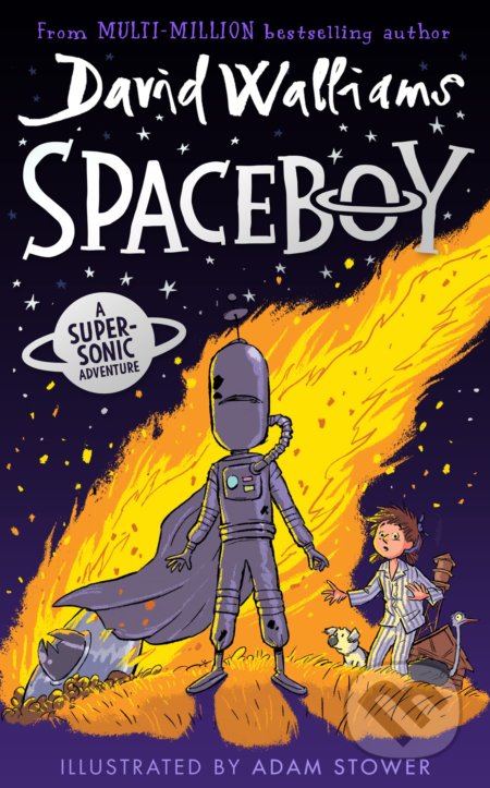 Kniha: Spaceboy (David Walliams). HarperCollins, 2022 Kniha: Spaceboy (David Walliams). HarperCollins, 2022