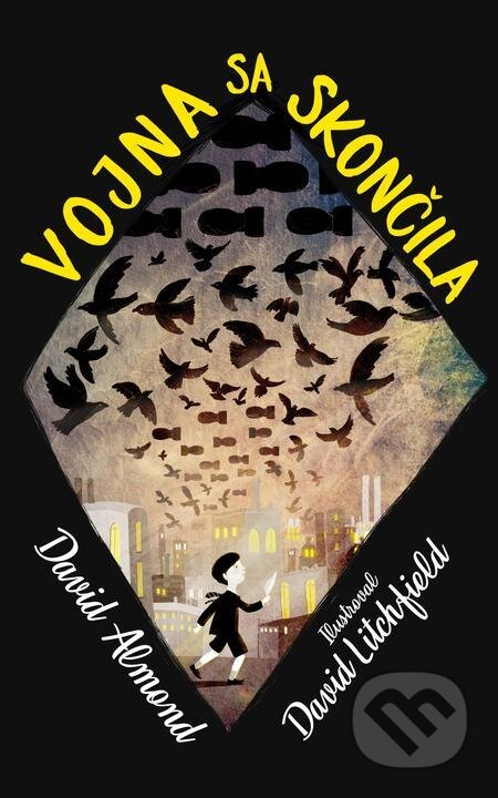 E-kniha: Vojna sa skončila (David Almond). Slovart, 2022 E-kniha: Vojna sa skončila (David Almond). Slovart, 2022