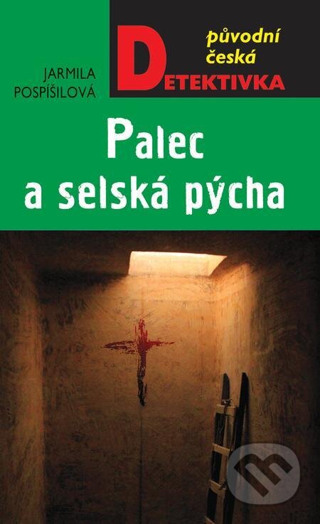 E-kniha: Palec a selská pýcha (Jarmila Pospíšilová). Moba, 2022 E-kniha: Palec a selská pýcha (Jarmila Pospíšilová). Moba, 2022