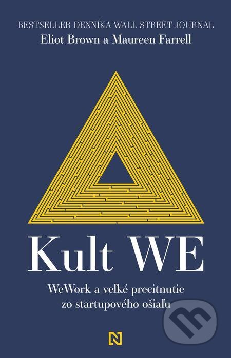 E-kniha: Kult WE (Eliot Brown a Maureen Farrell). N Press E-kniha: Kult WE (Eliot Brown a Maureen Farrell). N Press