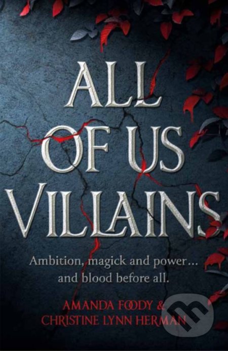 Kniha: All of Us Villains (Amanda Foody a Christine Lynn Herman). Orion, 2022 Kniha: All of Us Villains (Amanda Foody a Christine Lynn Herman). Orion, 2022