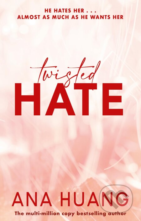 Kniha: Twisted Hate (Ana Huang). Little, Brown, 2022 Kniha: Twisted Hate (Ana Huang). Little, Brown, 2022