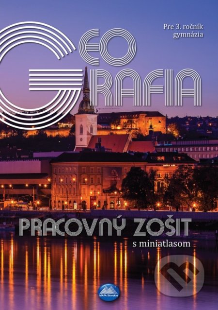 Kniha: Geografia pre 3. ročník gymnázia (Zuzana Vaňková a kolektív). Mapa Slovakia, 2022 Kniha: Geografia pre 3. ročník gymnázia (Zuzana Vaňková a kolektív). Mapa Slovakia, 2022