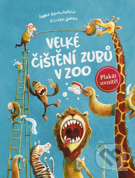Kniha: Velké čištění zubů v ZOO (Sophie Schoenwald). Nakladatelství Fragment, 2022 Kniha: Velké čištění zubů v ZOO (Sophie Schoenwald). Nakladatelství Fragment, 2022