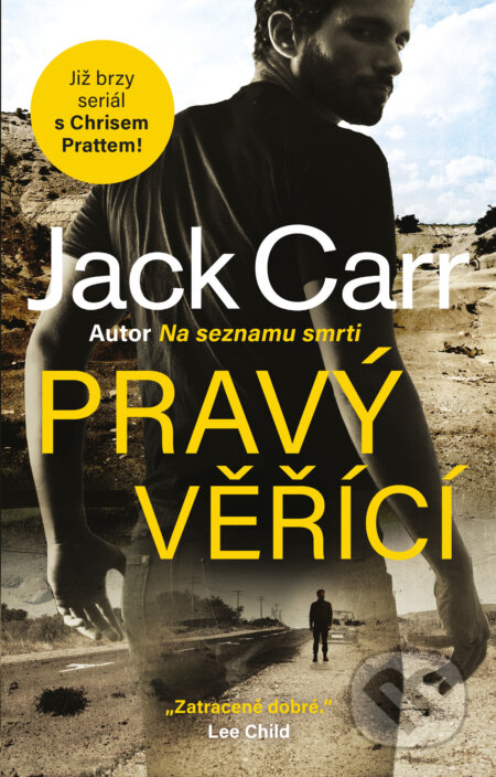 E-kniha: Pravý věřící (Jack Carr). Kalibr, 2022 E-kniha: Pravý věřící (Jack Carr). Kalibr, 2022