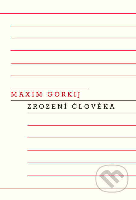 E-kniha: Zrození člověka (Maxim Gorkij). Odeon, 2022 E-kniha: Zrození člověka (Maxim Gorkij). Odeon, 2022