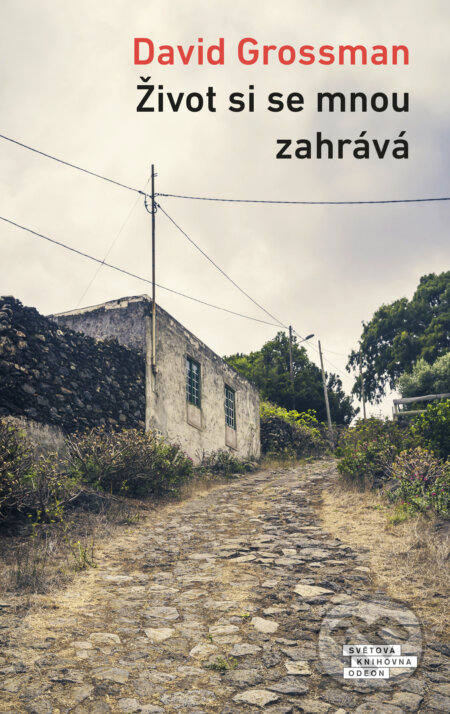 E-kniha: Život si se mnou zahrává (David Grossman). Odeon, 2022 E-kniha: Život si se mnou zahrává (David Grossman). Odeon, 2022