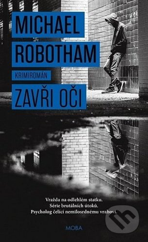 Zavři oči - Michael Robotham, Moba, 2022