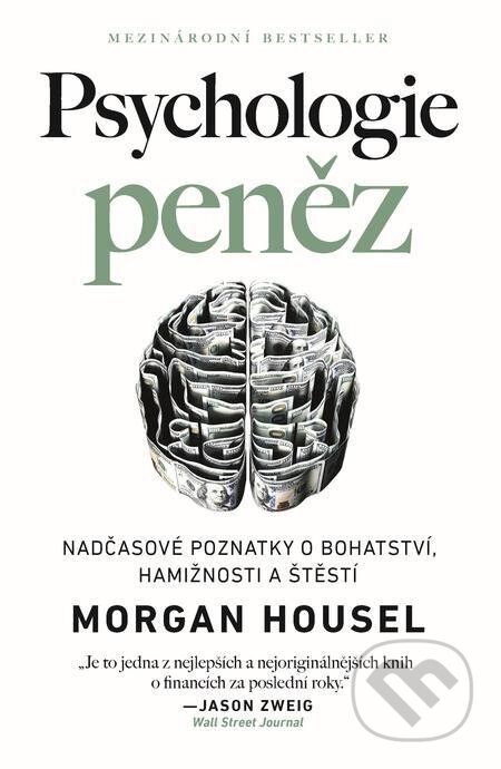 E-kniha: Psychologie peněz (Morgan Housel). AURORA, 2022 E-kniha: Psychologie peněz (Morgan Housel). AURORA, 2022
