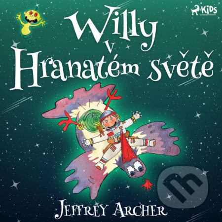 Audiokniha: Willy v Hranatém světě (Jeffrey Archer). Saga Egmont, 2022 Audiokniha: Willy v Hranatém světě (Jeffrey Archer). Saga Egmont, 2022