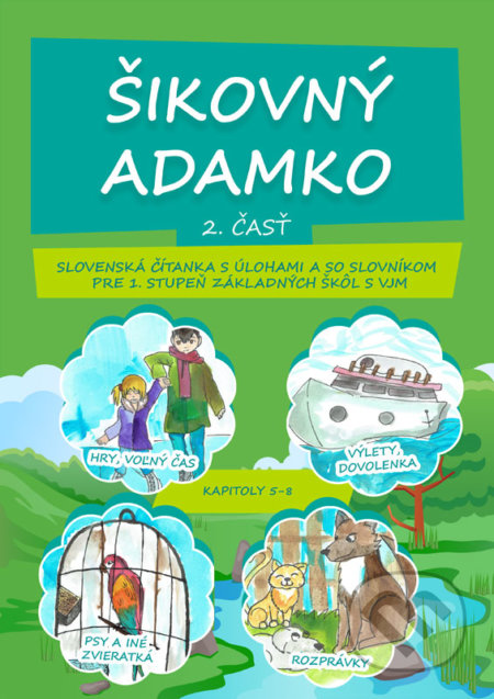 Kniha: Šikovný Adamko (VARIA PRINT). VARIA PRINT, 2018 Kniha: Šikovný Adamko (VARIA PRINT). VARIA PRINT, 2018