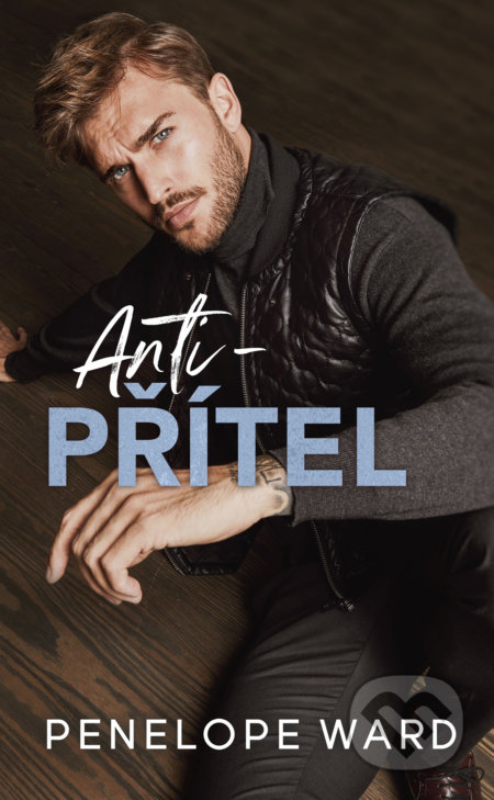 Kniha: Anti-přítel (Penelope Ward). Baronet, 2022 Kniha: Anti-přítel (Penelope Ward). Baronet, 2022