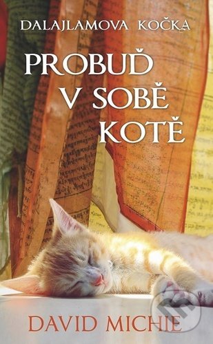 Kniha: Probuď v sobě kotě (David Michie). Synergie, 2022 Kniha: Probuď v sobě kotě (David Michie). Synergie, 2022